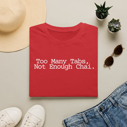 Too Many Tabs Not Enough Chai T-Shirt | Funny Chai Coder Graphic Tee