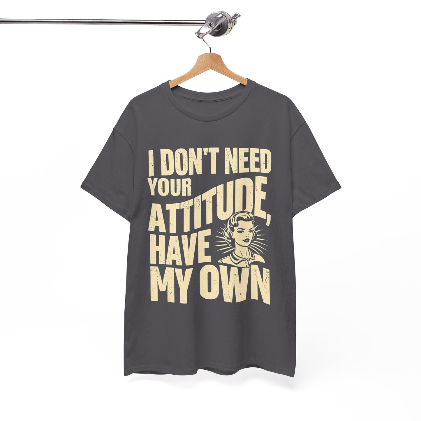 I Don’t Need Your Attitude, I Have My Own T-Shirt – Sassy Desi Graphic Tee