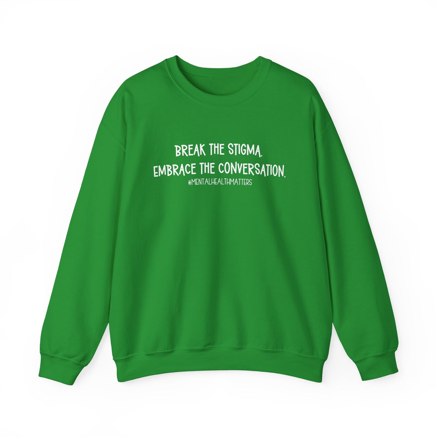 Break the Stigma - Mental Health Awareness Crewneck Sweatshirt