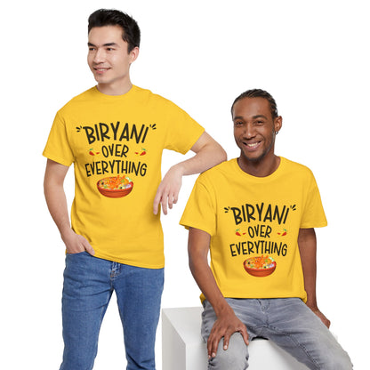Biryani Over Everything T-Shirt