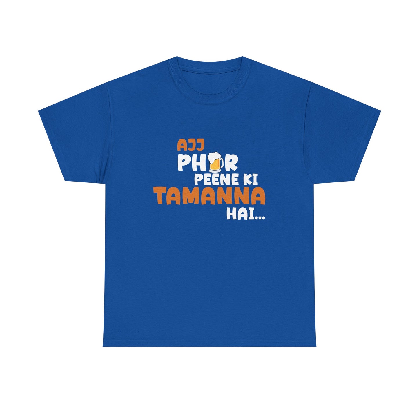 Ajj Phir Peene Ki Tamanah Hai T-Shirt – Funny Desi Drinking Tee | Punjabi Party Shirt