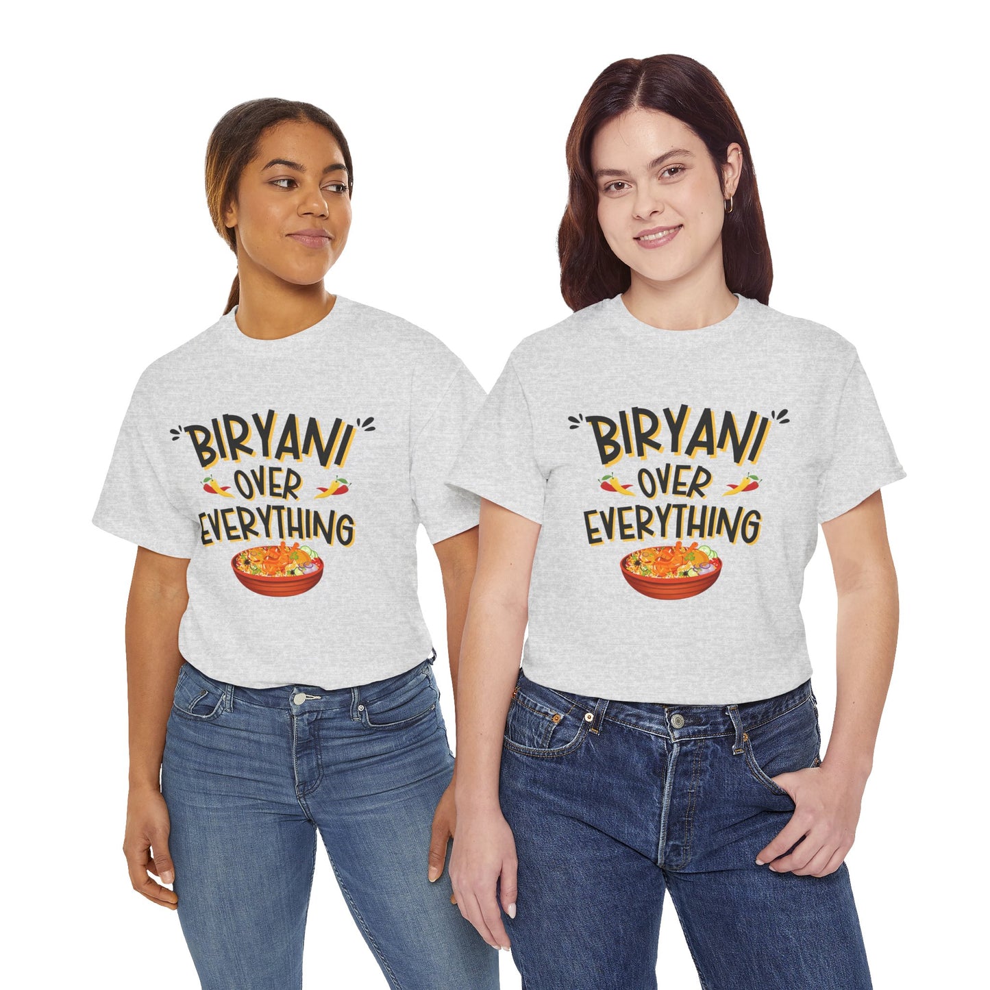 Biryani Over Everything T-Shirt