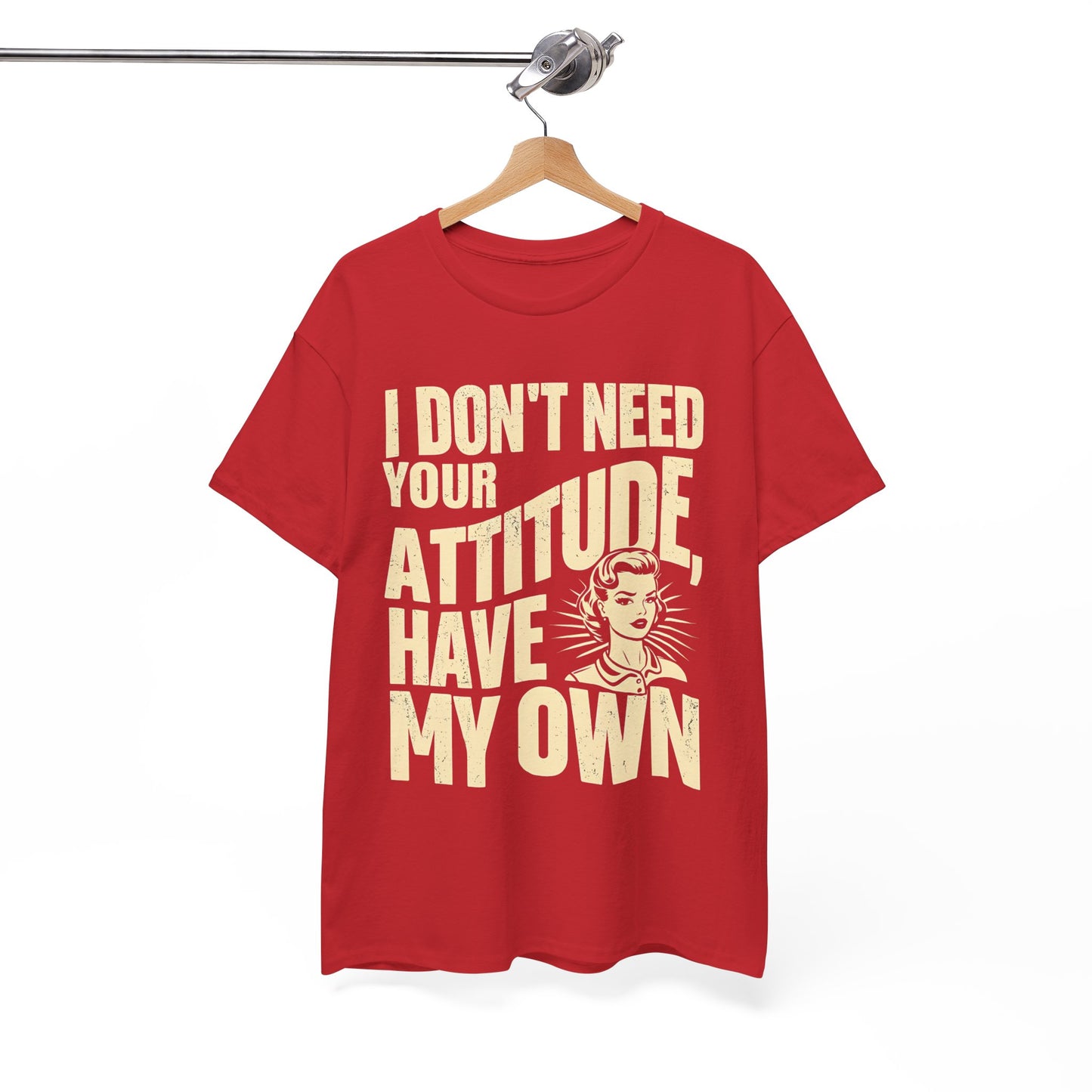 I Don’t Need Your Attitude, I Have My Own T-Shirt – Sassy Desi Graphic Tee