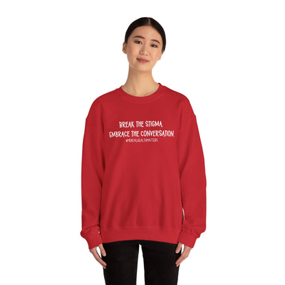 Break the Stigma - Mental Health Awareness Crewneck Sweatshirt